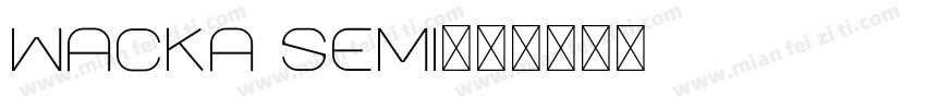 wacka semi字体转换